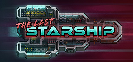 《最后的星舰》登陆steam抢测 SF太空基地建设