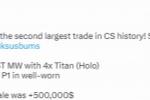 CS:GO史上第二大交易诞生 金额高达50万美元