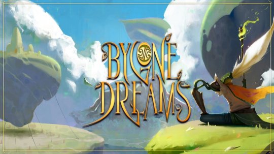 奇幻动作游戏PC平台新作游戏《Bygone Dreams	：往昔之梦》今日正式发售